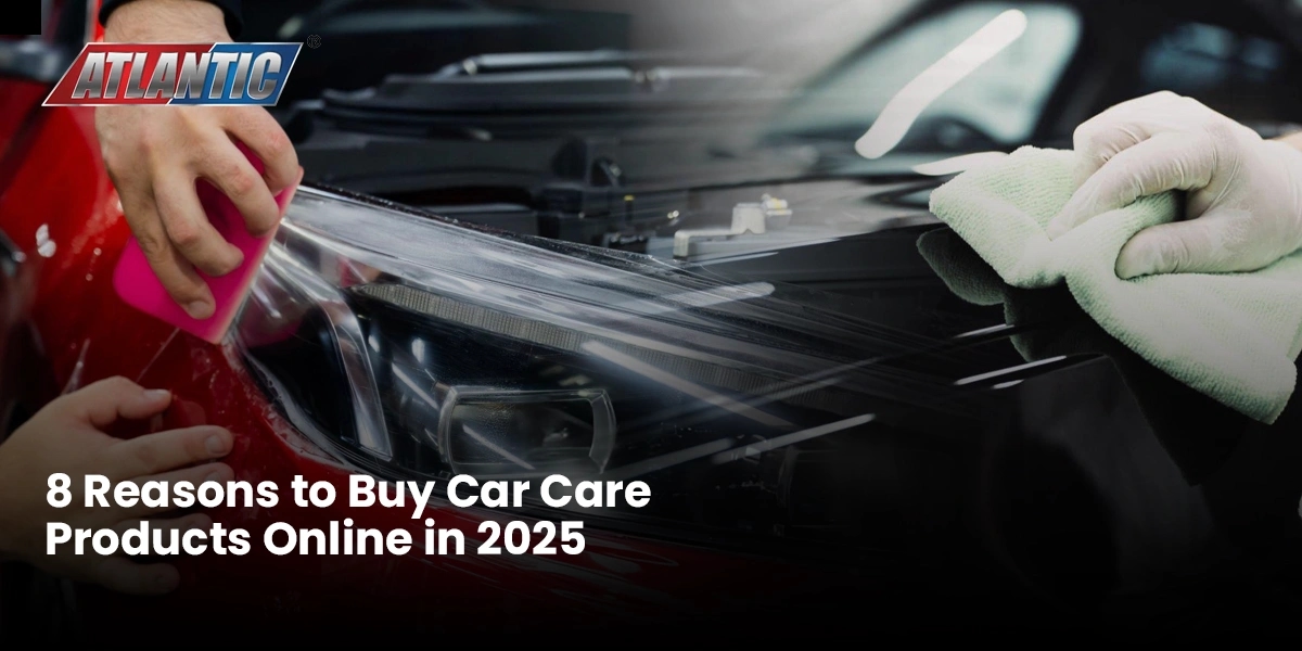 8 Reasons to Buy Car Care Products Online in 2025