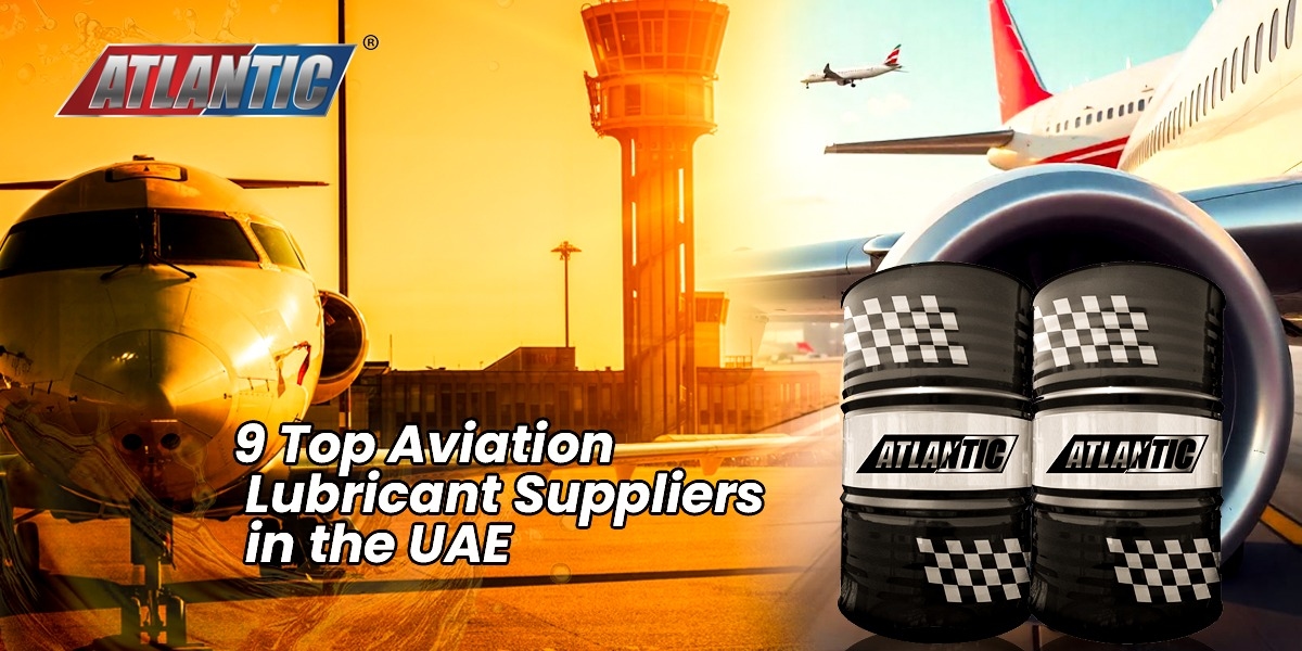 9 Top Aviation Lubricant Suppliers in the UAE