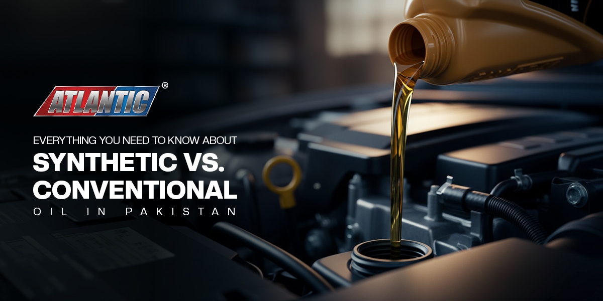 Everything You Need to Know About Synthetic vs. Conventional Oil in Pakistan