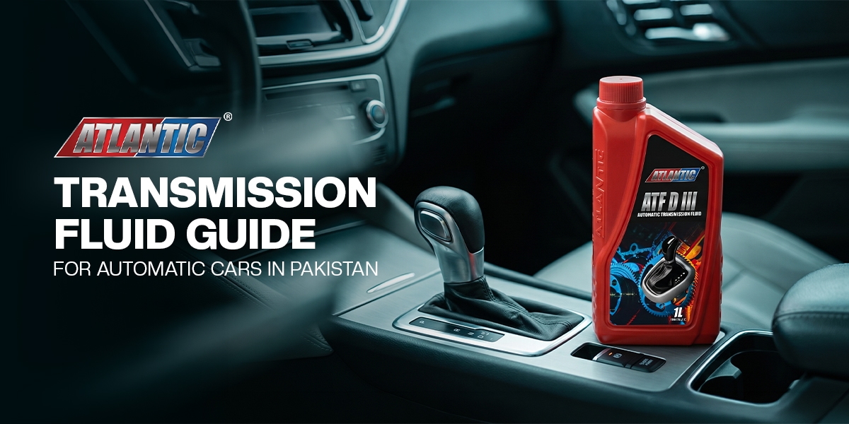 Transmission Fluid Guide for Automatic Cars in Pakistan